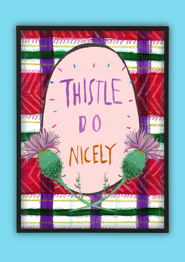 Thistle Do Nicely Illustration Print