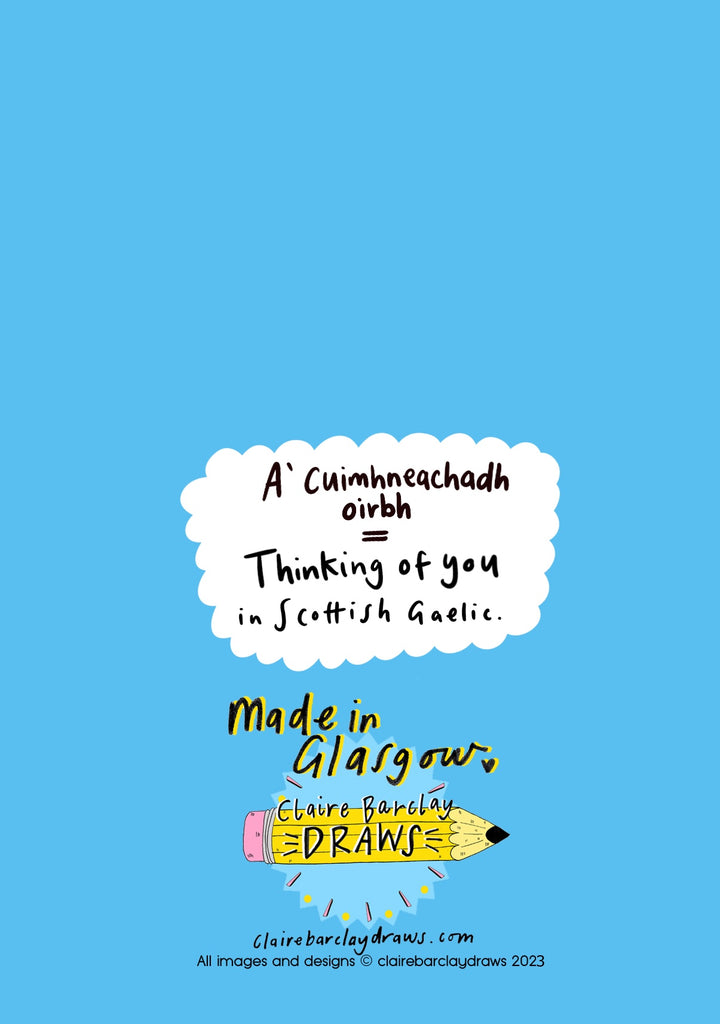 A’ cuimhneachadh oirbh! (Thinking of you in Gaelic) Greetings Card