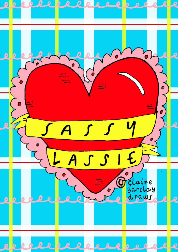 Sassy Lassie! Greetings Card